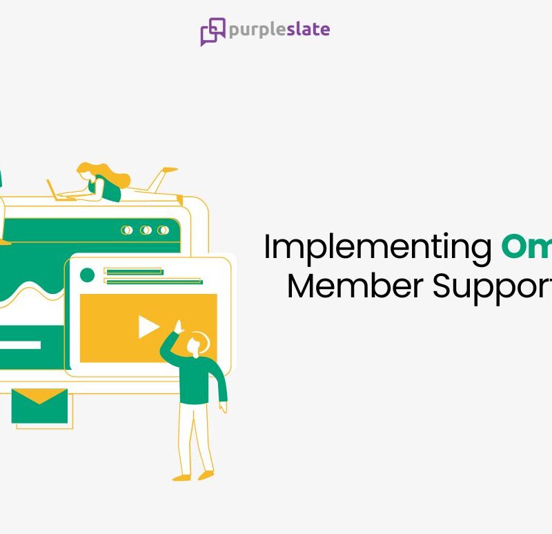 Implementing Omni-Channel Member Support Strategies