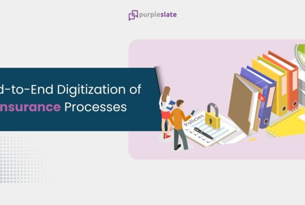 End-to-End Digitization of Insurance Processes: Achieving Seamless Customer Journeys