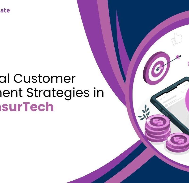 Revolutionizing Insurance: Digital Customer Engagement Strategies in InsurTech