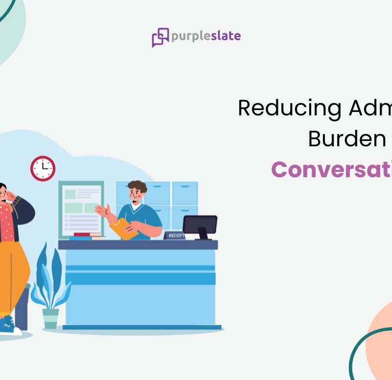 Reducing Administrative Burden with Conversational AI in Healthcare